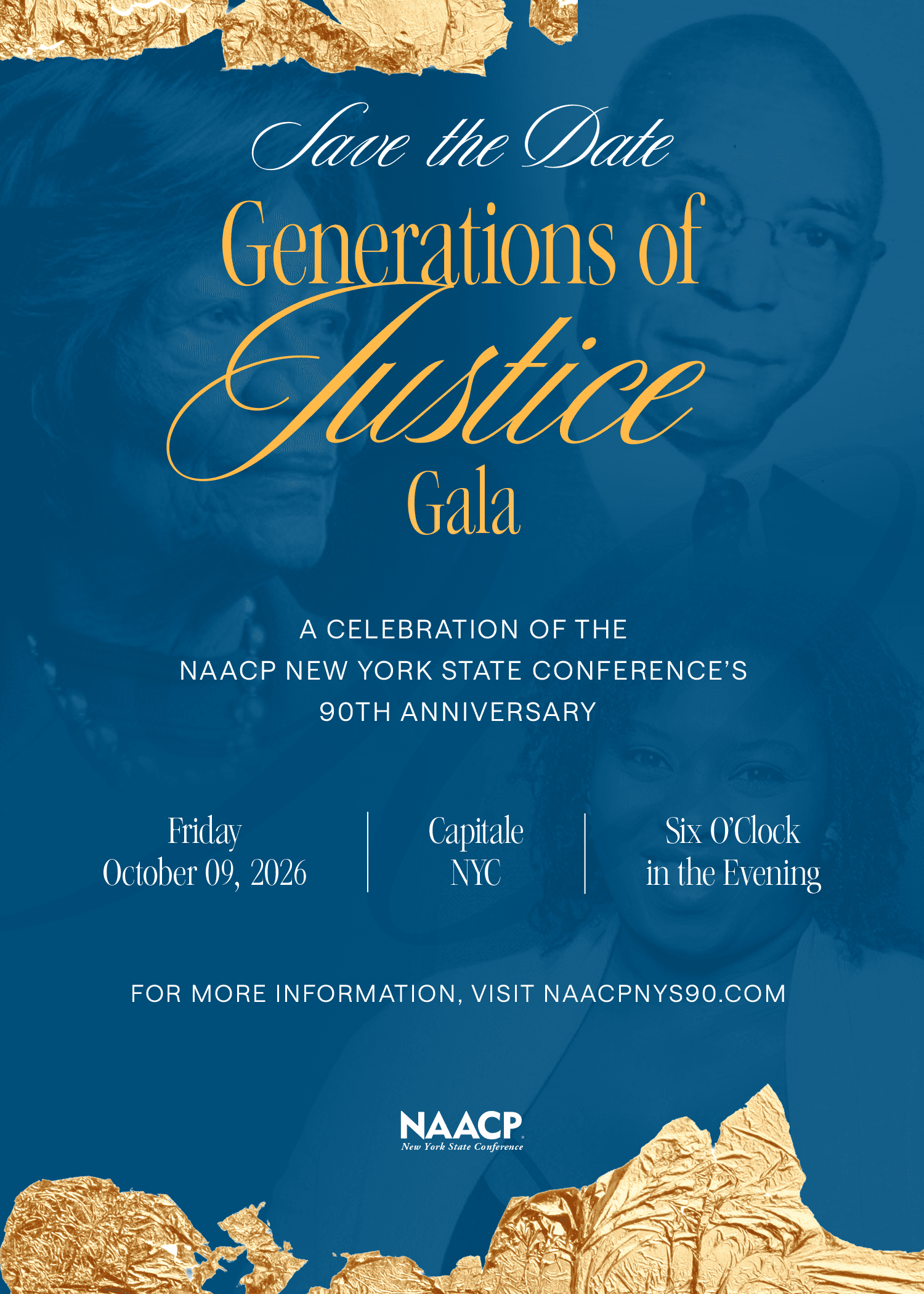 Generations of Justice Gala — A Celebration of the NAACP New York State Conference's 90th Anniversary. Friday, October 9, 2026, Capitale NYC, 6:00 PM.